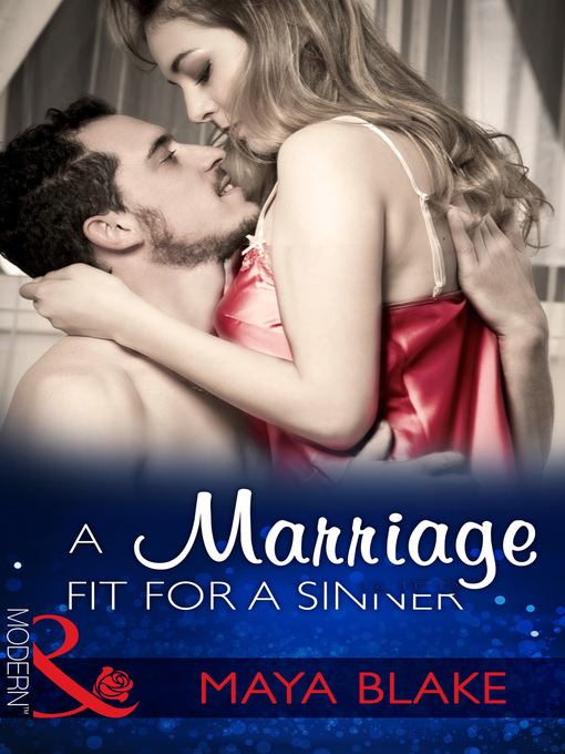 Title details for A Marriage Fit For a Sinner by Maya Blake - Available